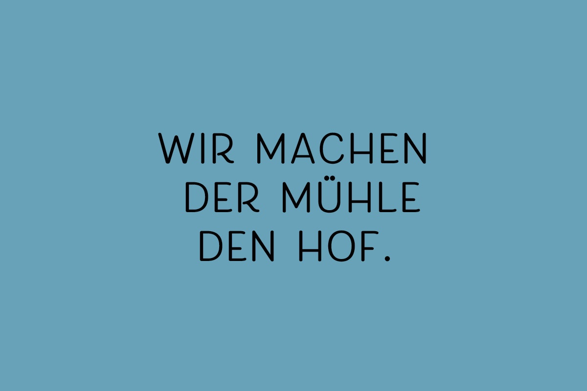 dirneder_muehle_spruch_machen-den-hof