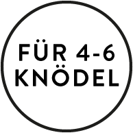 für 4 bis 6 Knödel