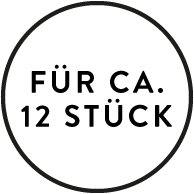 für ca. 12 Stück